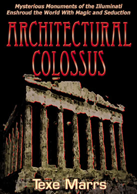 Newest Video by Texe Marrs - Architectural Colossus