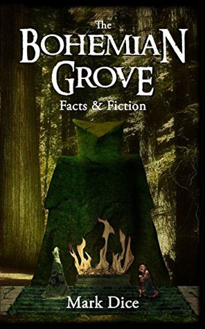 Bohemian Grove: Facts and Fiction