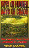 Days of Hunger, Days of Chaos