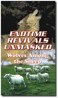 Endtime Revivals Unmasked