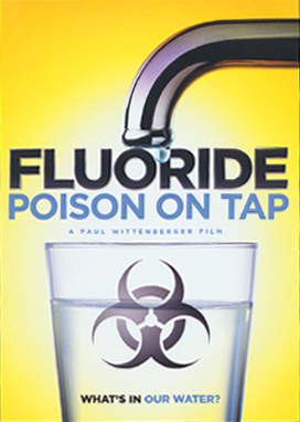 Fluoride: Poison on Tap
