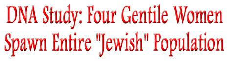 Four Gentile Women Spawn Entire Jewish Population