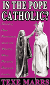 Is The Pope Catholic?