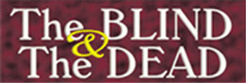 The Blind & The Dead